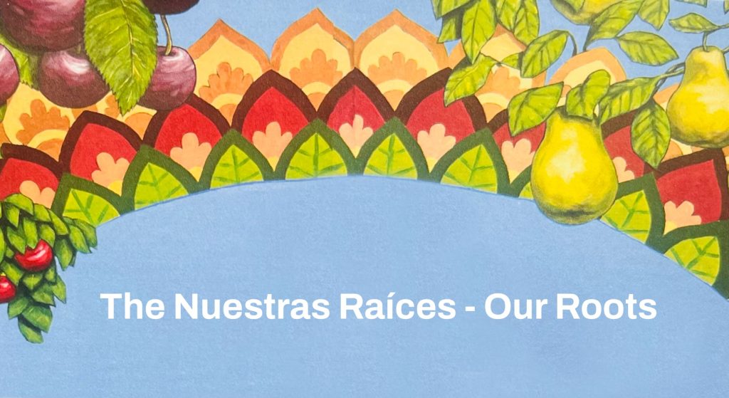 The Nuestras Raices - our Roots Exhibit at the Hood River History Museum